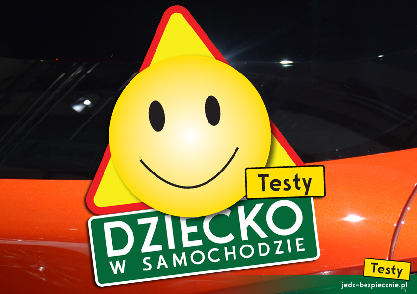 BEZPIECZEŃSTWO DZIECI | Narażanie dzieci na utratę życia - | Foteliki samochodowe